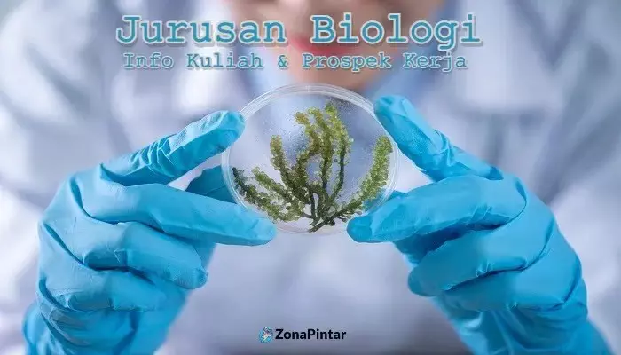 Jurusan Biologi: Peluang Karier dan Prospek Kerja